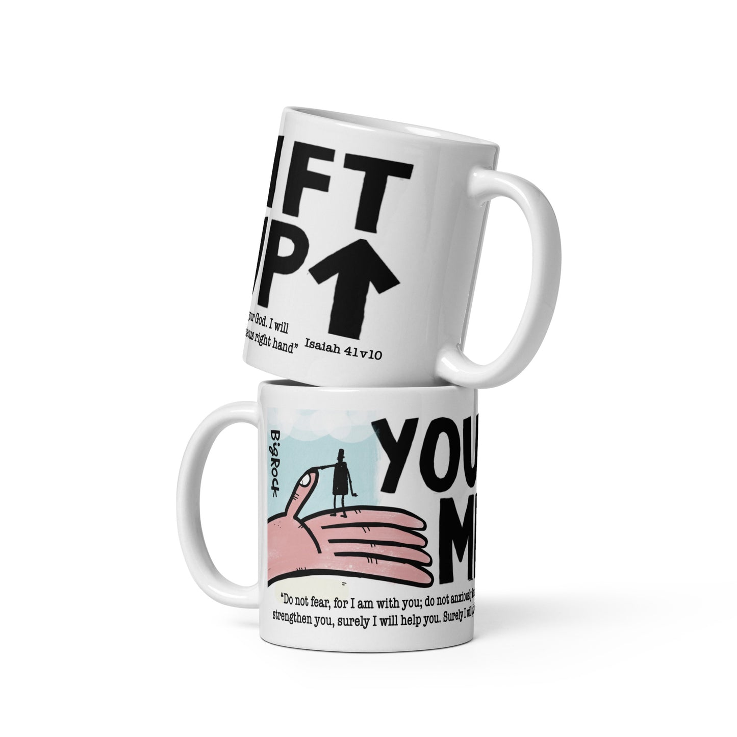 You lift me up mug