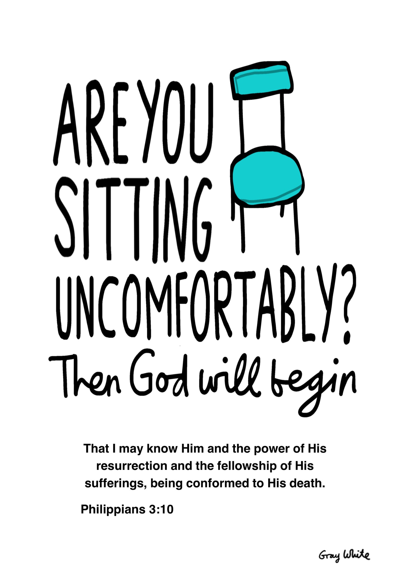Are you sitting uncomfortably?