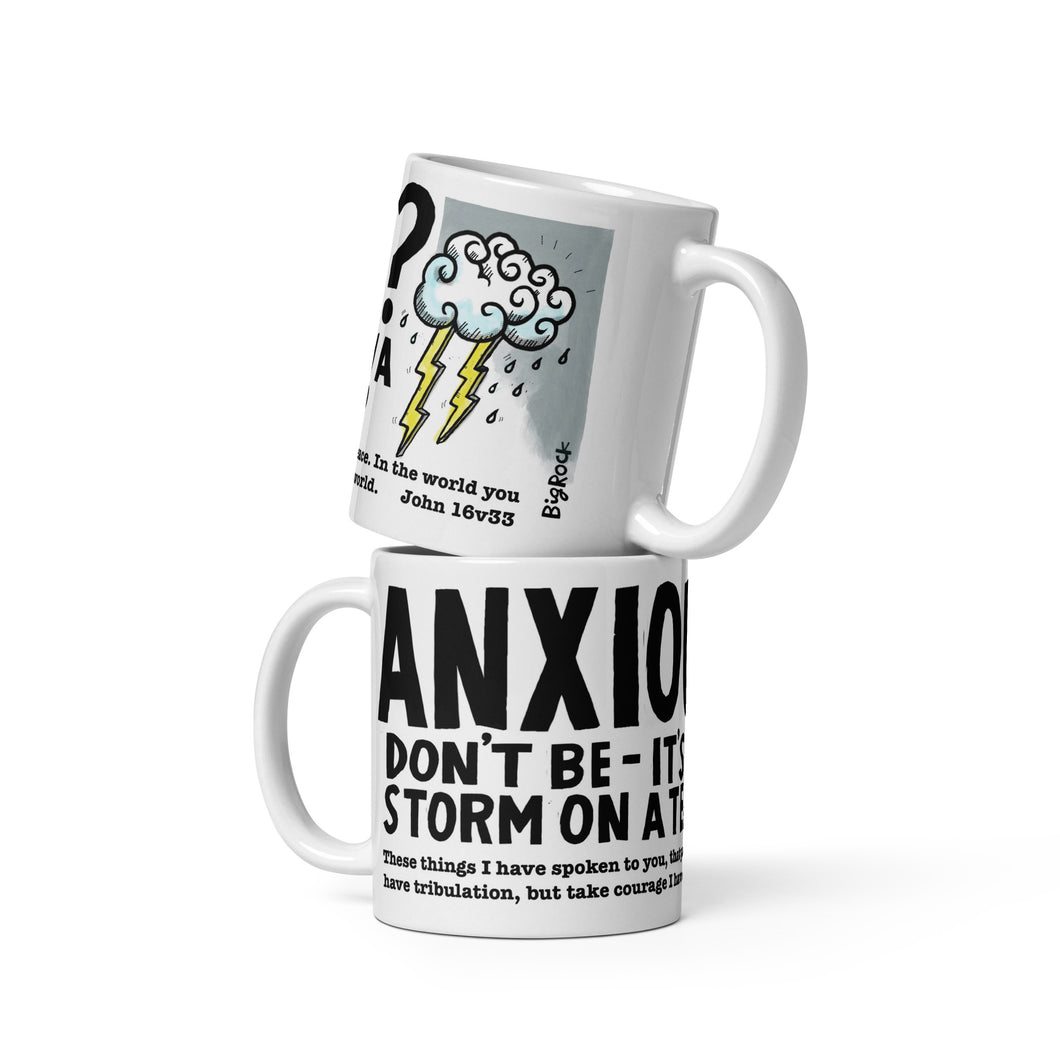 Dont be Anxious Mug