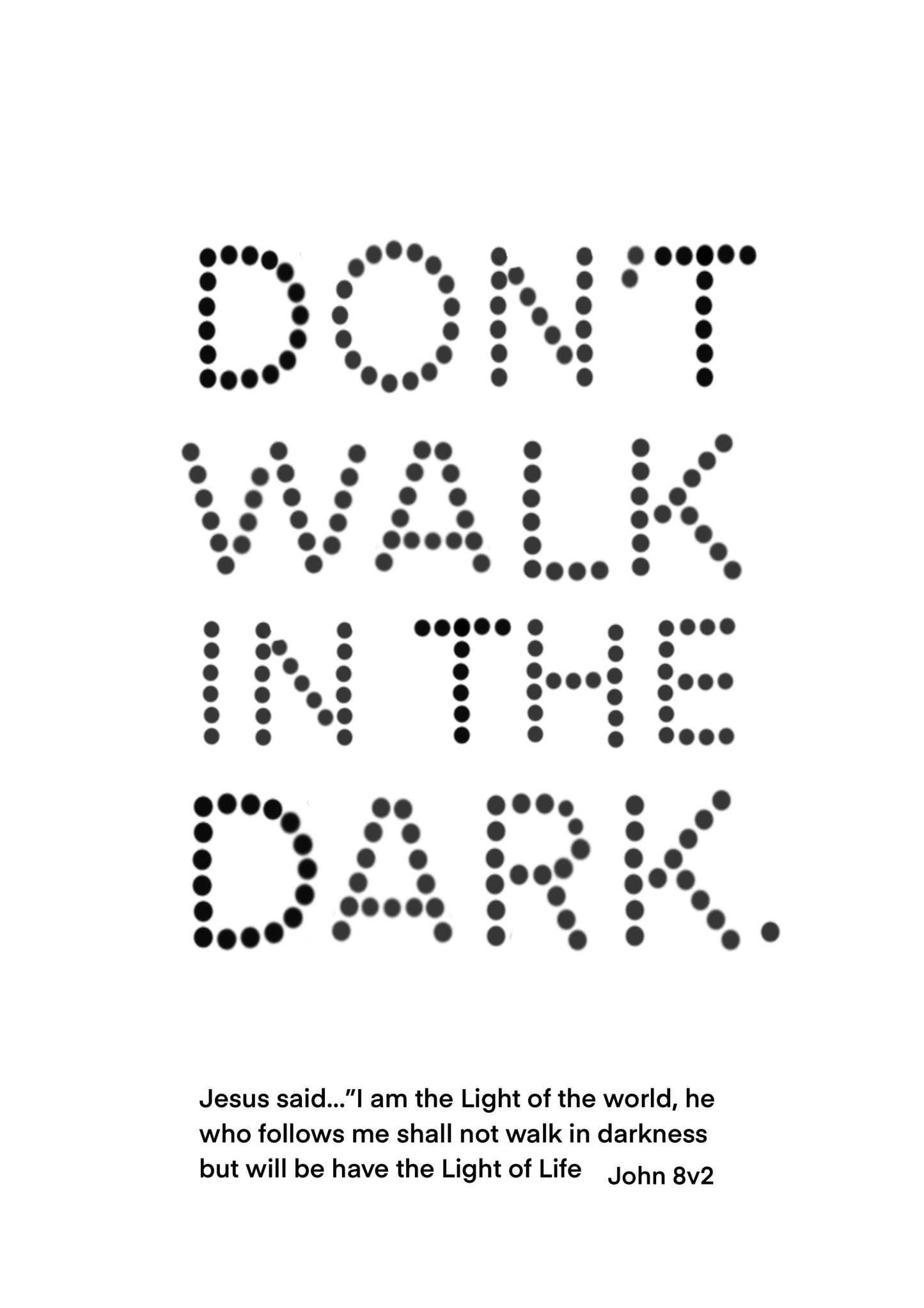 Ref a Don’t walk in the dark b&w